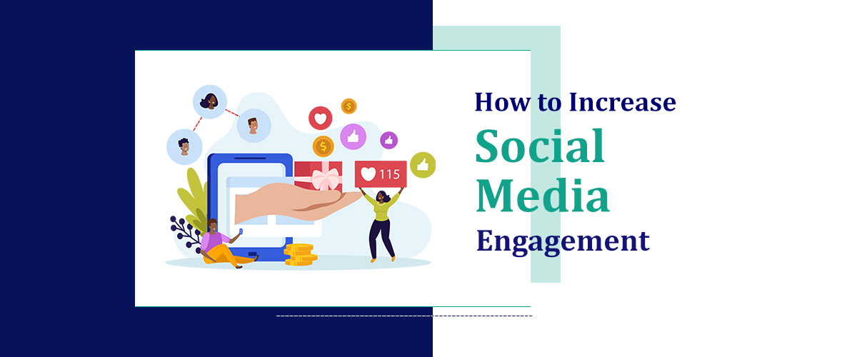 How To Increase Social Media Engagement